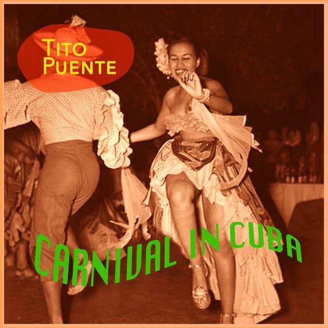 Carnival In Cuba - Tito's Wild Mambos - Tito Puente