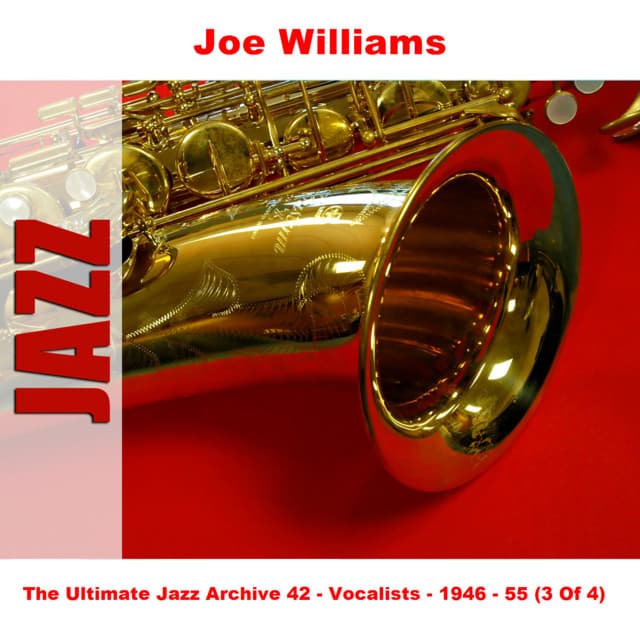 The Ultimate Jazz Archive 42 - Vocalists - 1946 - 55 - Joe Williams