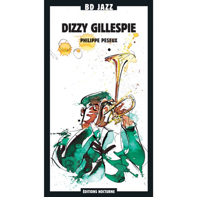 BD Music Presents Dizzy Gillespie - Dizzy Gillespie