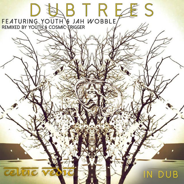 Celtic Vedic In Dub - Dub Trees