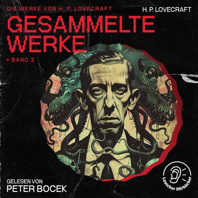 Gesammelte Werke - Band 2 - Die Werke von H. P. Lovecraft