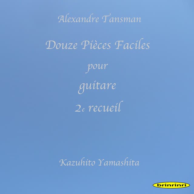 Douze Pièces Faciles pour guitare 2e recueil - Alexandre Tansman