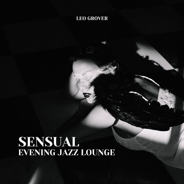 Sensual Evening Jazz Lounge - Leo Grover