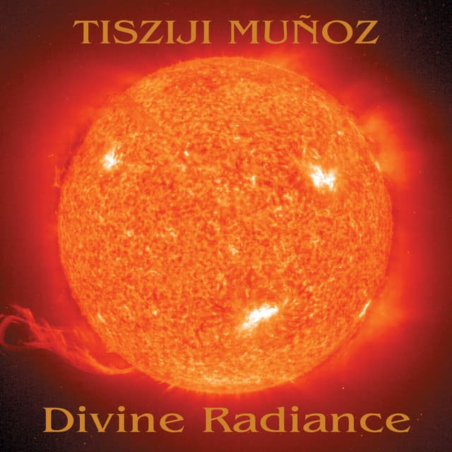 Divine Radiance - Tisziji Munoz