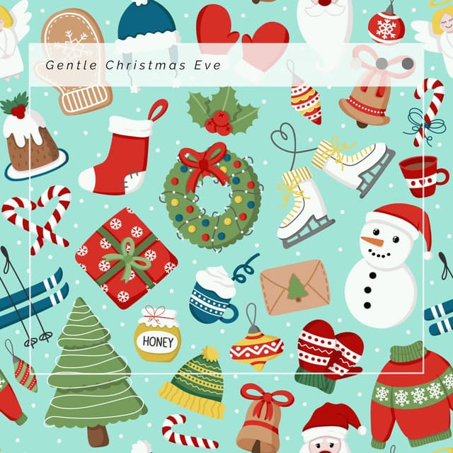 1 Gentle Christmas Eve - Slow Christmas Songs