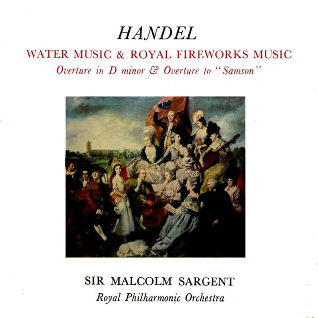 Water Music & Royal Fireworks Music - George Frideric Handel