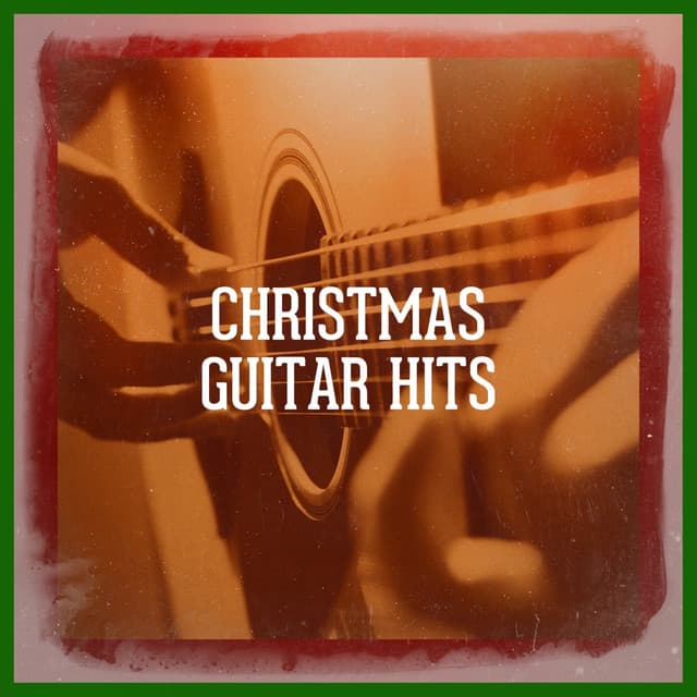Christmas Guitar Hits - Christmas Guitar