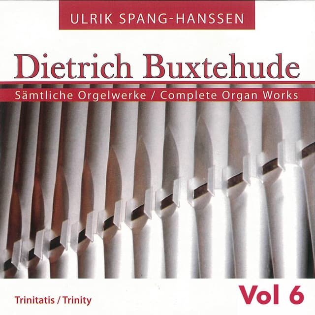 Buxtehude: Complete Organ Works, Vol. 6 - Dietrich Buxtehude