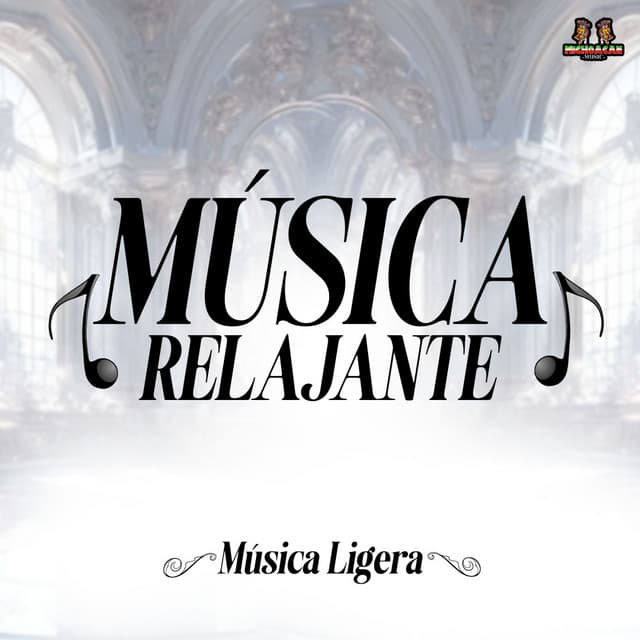 Musica Ligera - Musica Relajante