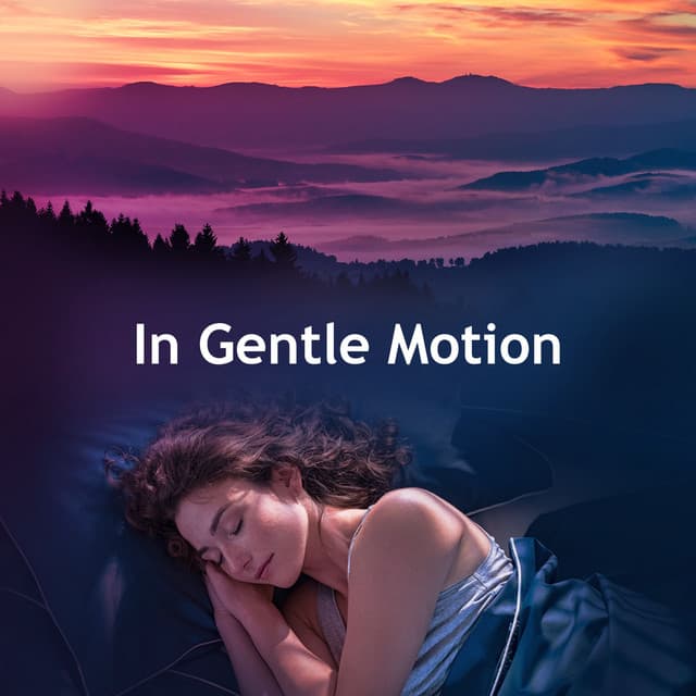 In Gentle Motion - Childrens Bedtime Music