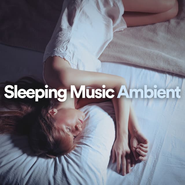Sleeping Music Ambient - Calm Music for Studying