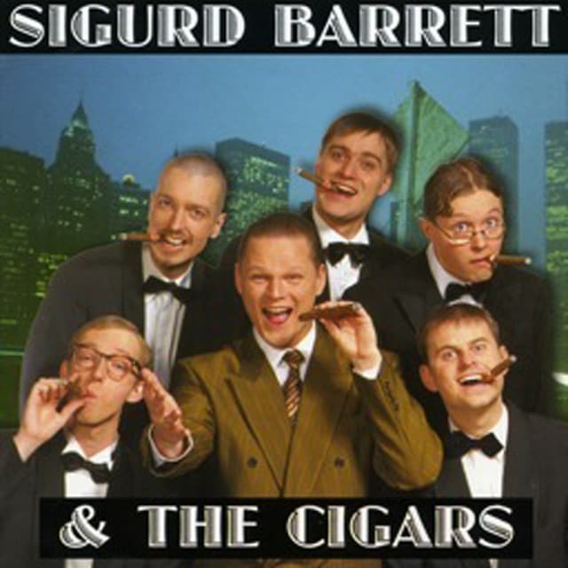 Sigurd Barrett & The Cigars - Sigurd Barrett