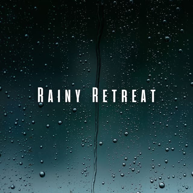 Rainy Retreat: Ambient Sounds for Pampering Massages - The Rain Library