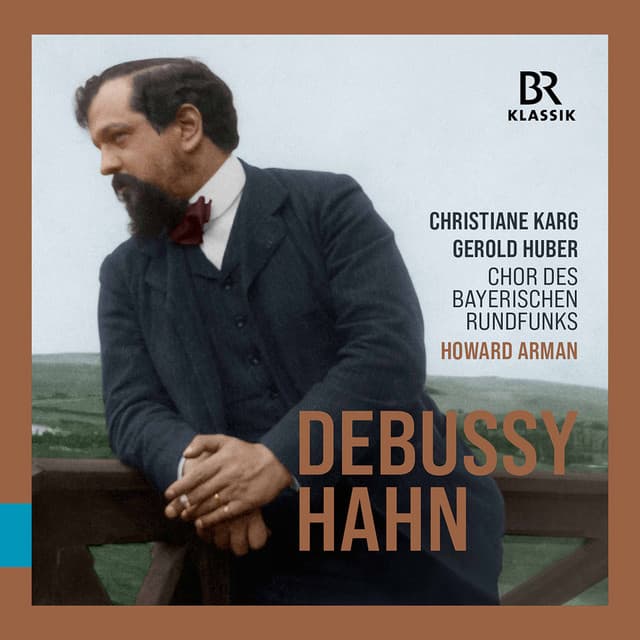 Debussy & Hahn: Vocal Works - Christiane Karg