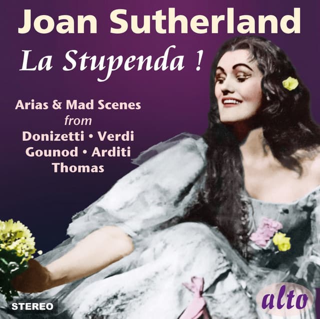 Joan Sutherland "La Stupenda" - Dame Joan Sutherland