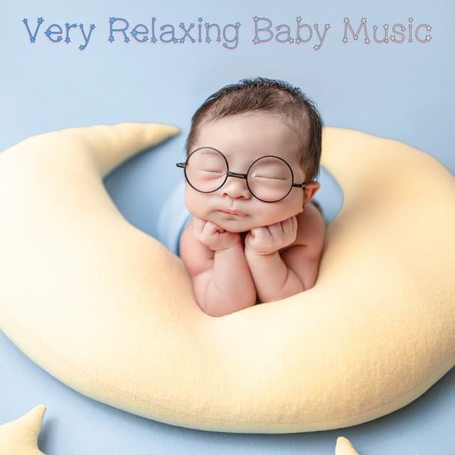 Very Relaxing Baby Music - Baby Relax Channel