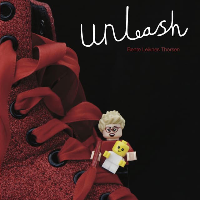 Unleash - Bente Leiknes Thorsen