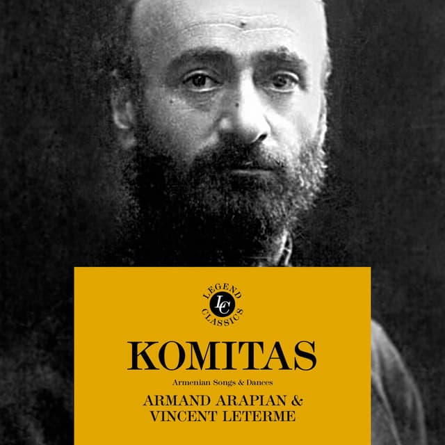 Komitas: Armenian Songs & Dances - Komitas