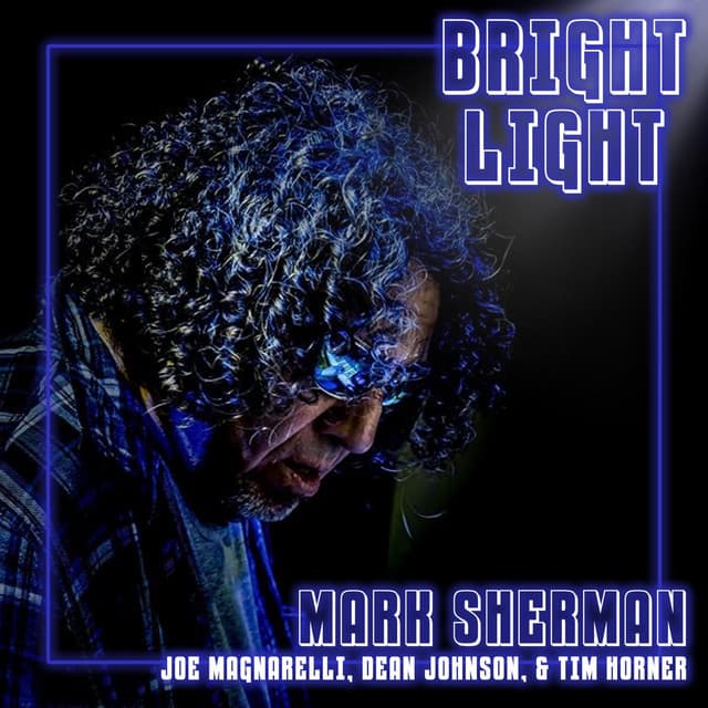 Bright Light - Mark Sherman
