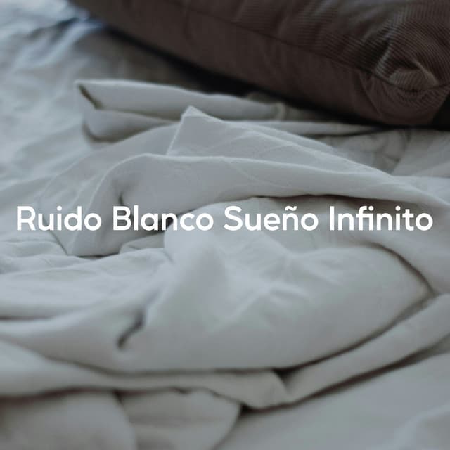 Ruido Blanco Sueño Infinito - Sonidos de la Naturaleza Ruido Blanco Para Bebes