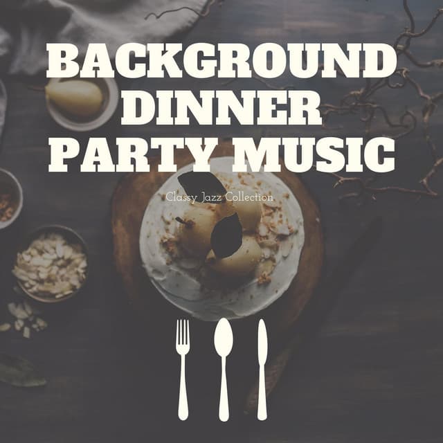 Background Dinner Party Music