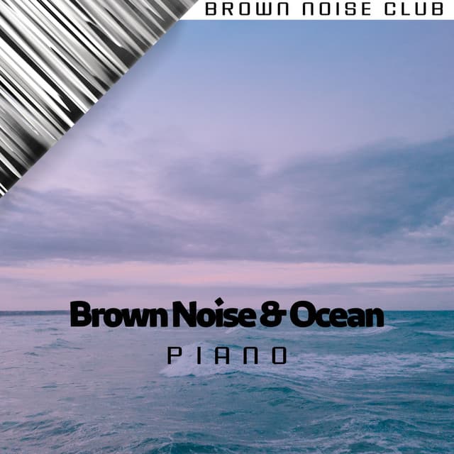 Brown Noise & Ocean - Brown Noise Warriors