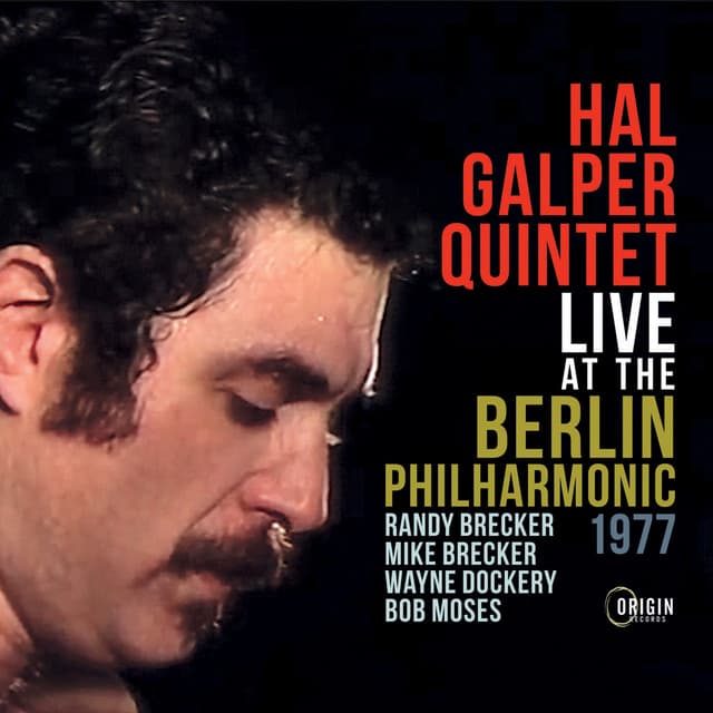 Live at the Berlin Philharmonic, 1977 - Hal Galper