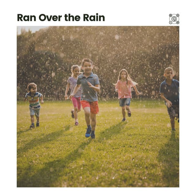 Ran over the Rain - Rain Sounds & Nature Sounds