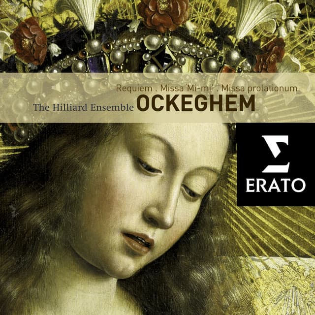 Ockeghem : Requiem, Missa "Mi-Mi", Missa Prolationum - Johannes Ockeghem