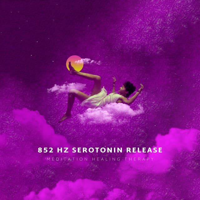 852 Hz Serotonin Release - Meditation Healing Therapy