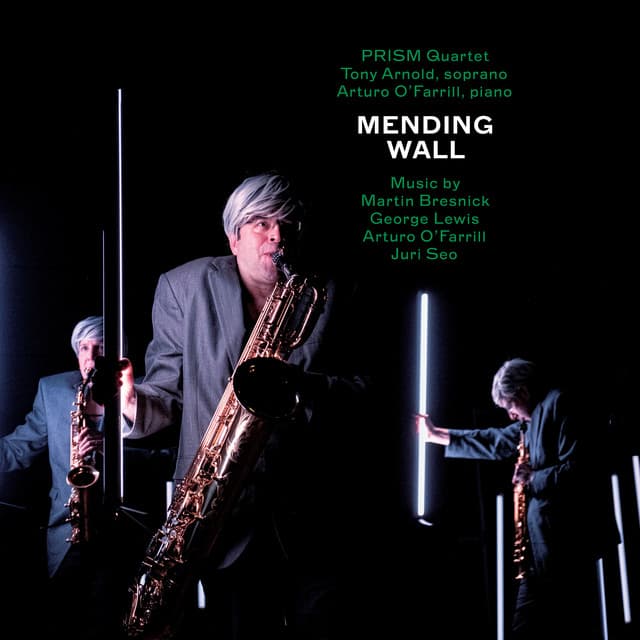 Mending Wall - Prism Quartet