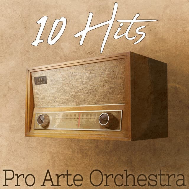 10 Hits of Pro Arte Orchestra - William Schwenck Gilbert