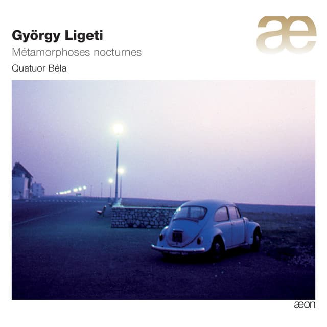 Ligeti: Métamorphoses nocturnes - György Ligeti