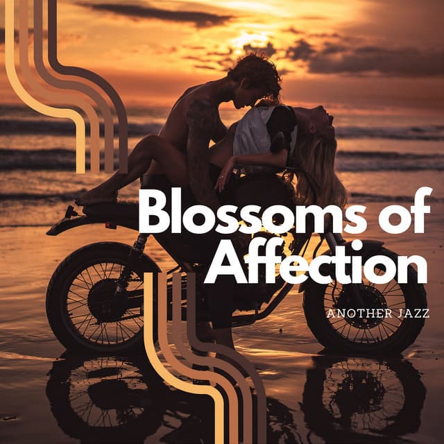 Blossoms of Affection - Another Jazz