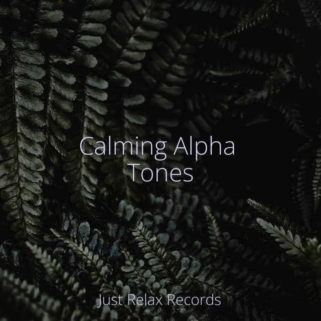 Calming Alpha Tones - Lullabyes