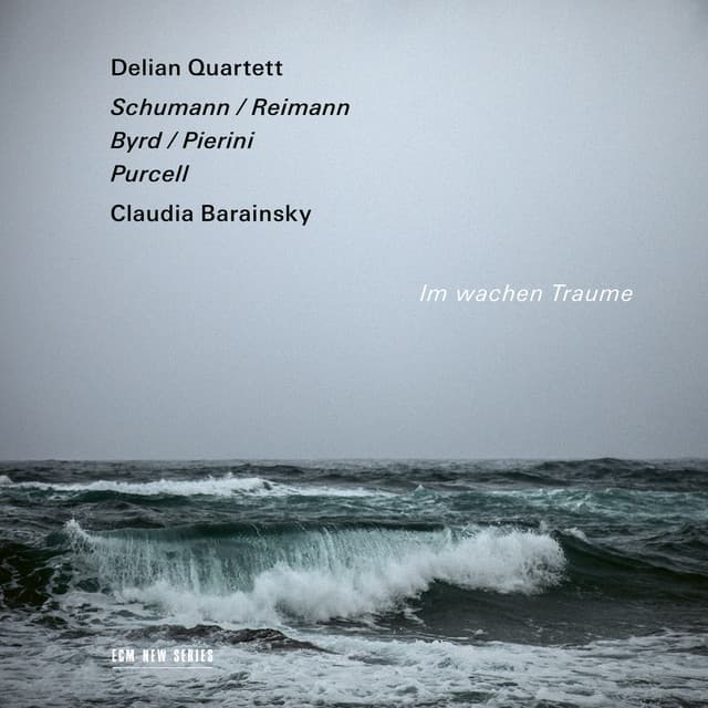Im wachen Traume: Byrd, Schumann, Purcell - Delian Quartett