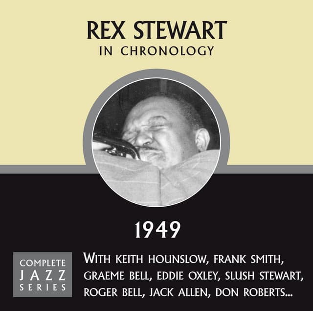 Complete Jazz Series 1949 - Rex Stewart