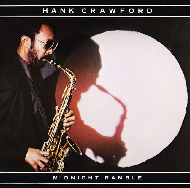 Midnight Ramble - Hank Crawford
