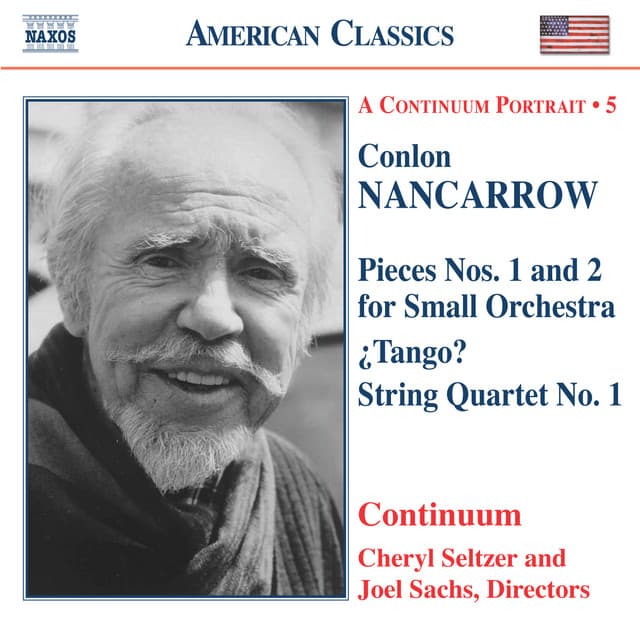 Nancarrow: Pieces for Small Orchestra / Tango? / String Quartet No. 1 - Conlon Nancarrow