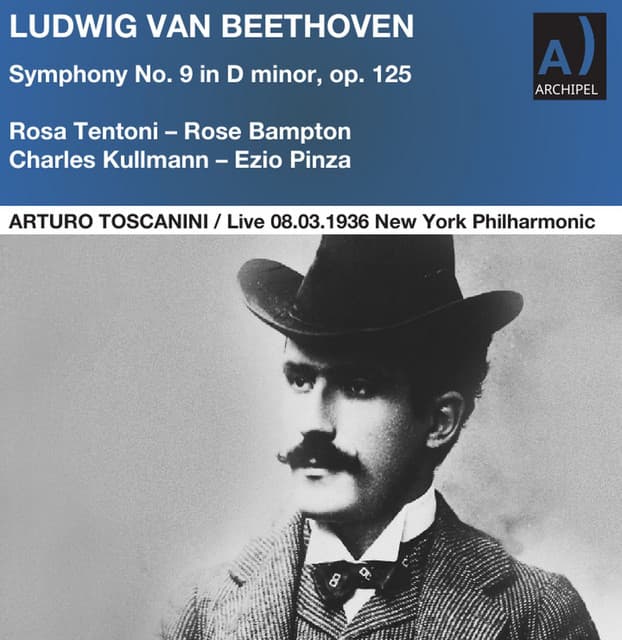 Beethoven: Symphony No. 9 in D Minor, Op. 125 - Arturo Toscanini