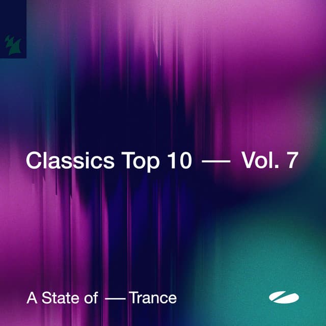 A State of Trance - Classics Top 10, Vol. 7 - Armin van Buuren ASOT Radio