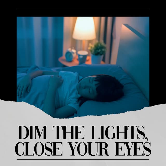 DIM the Lights, Close Your Eyes - Insomnia Music Universe