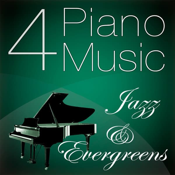 Piano Music 4 - Jazz & Evergreens - Pianomusic