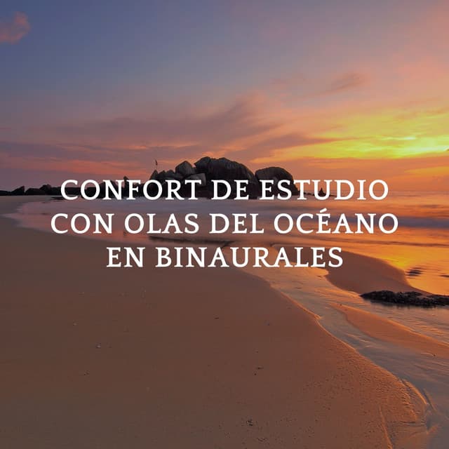 Confort De Estudio Con Olas Del Océano En Binaurales - 432 Hz Destruye Bloqueos Inconscientes