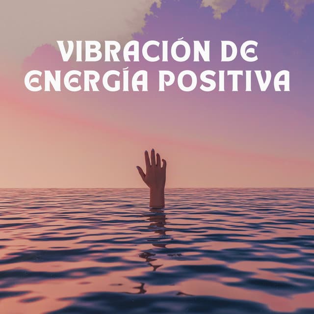 Vibración De Energía Positiva - Pensamento Positivo