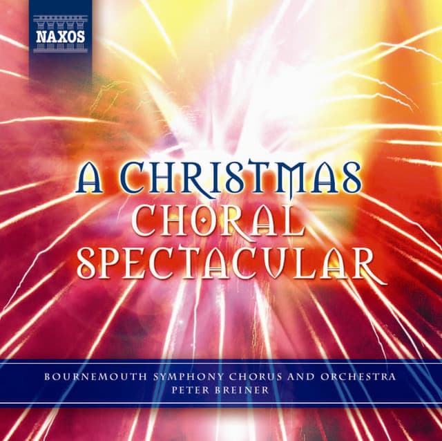 A Christmas Choral Spectacular - Peter Breiner
