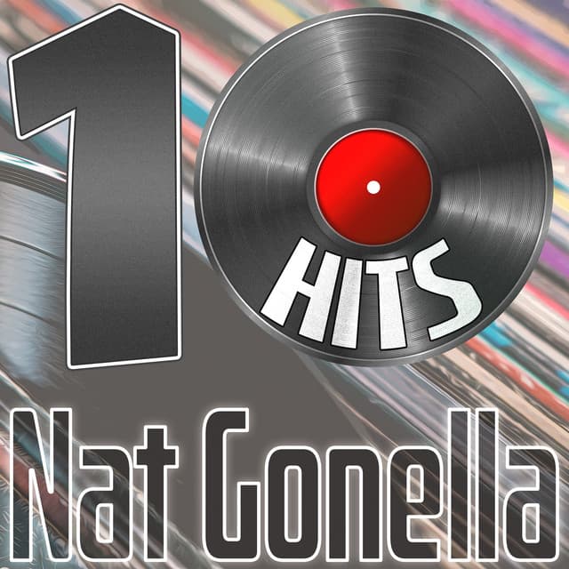 10 Hits of Nat Gonella - Nat Gonella