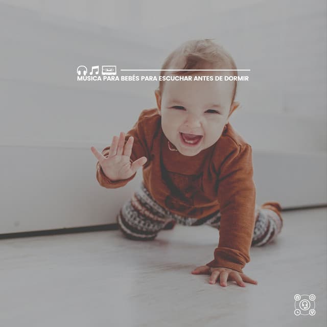 Música para Bebés para Escuchar Antes de Dormir - Canciones De Cuna