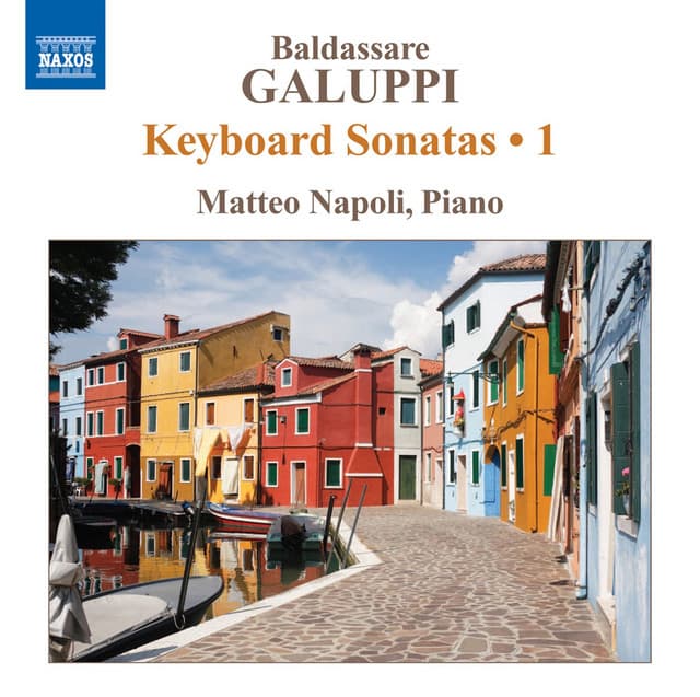 Galuppi: Keyboard Sonatas, Vol. 1 - Baldassare Galuppi