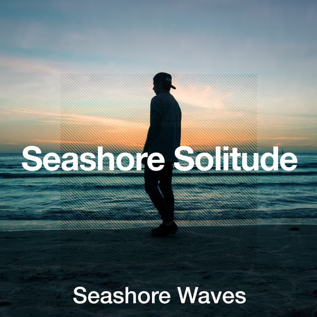 Seashore Solitude - Seashore Waves
